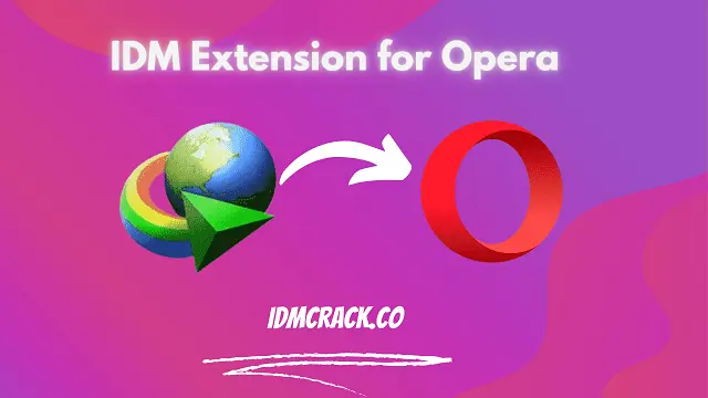 Add IDM Extension In Opera Browser